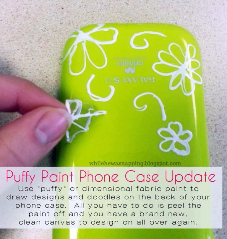 puffy-paint-cell-phone-case-update-while-he-was-napping