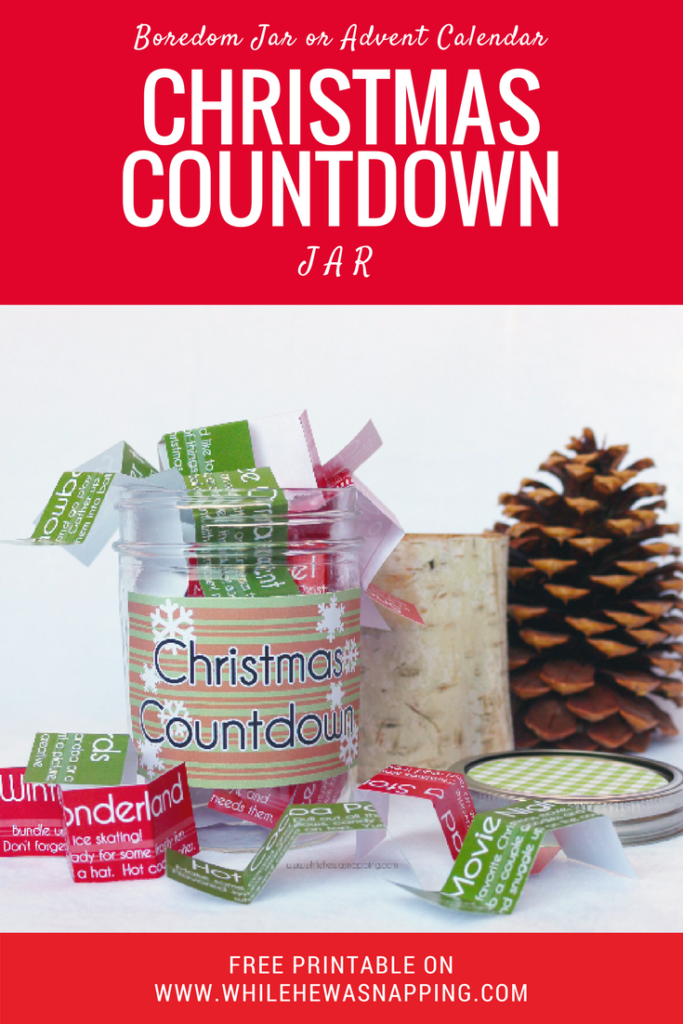 {Printable} Kid's Christmas Countdown Jar While He Was Napping