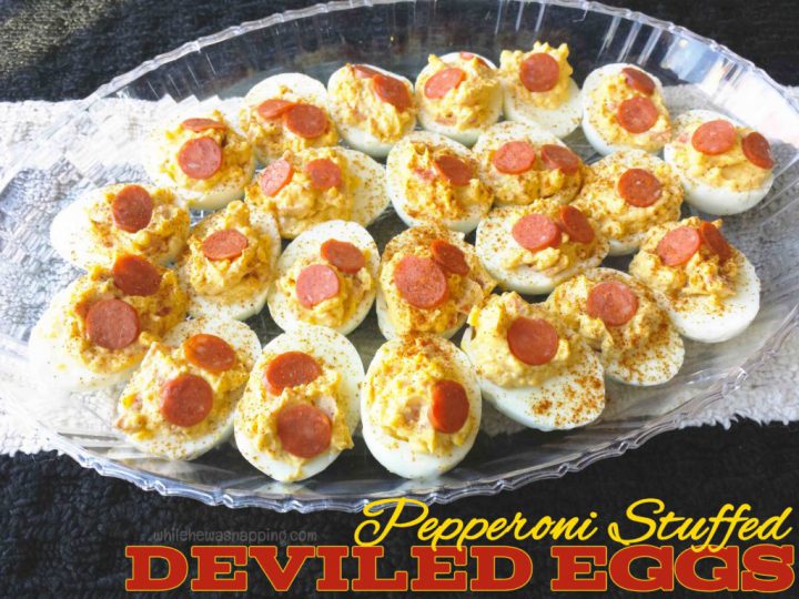 Pepperoni Stuffed Deviled Eggs While He Was Napping